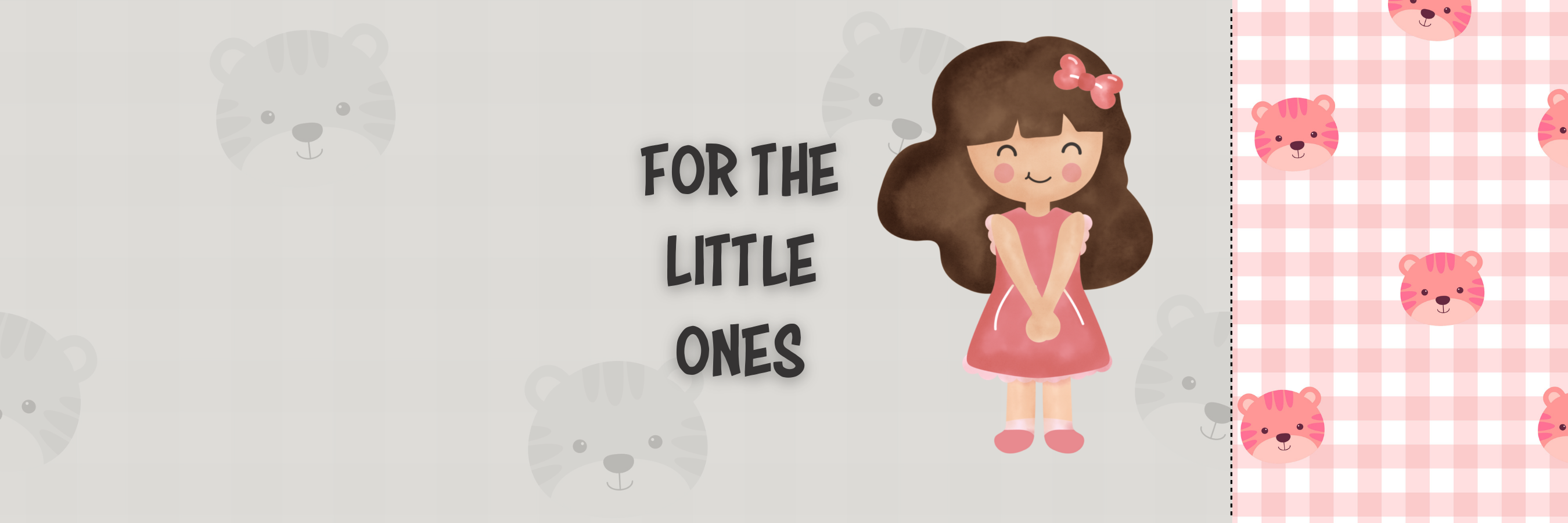 FOR THE LITTLE ONES
